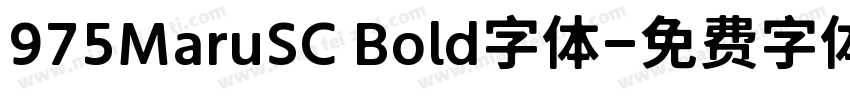 975MaruSC Bold字体字体转换